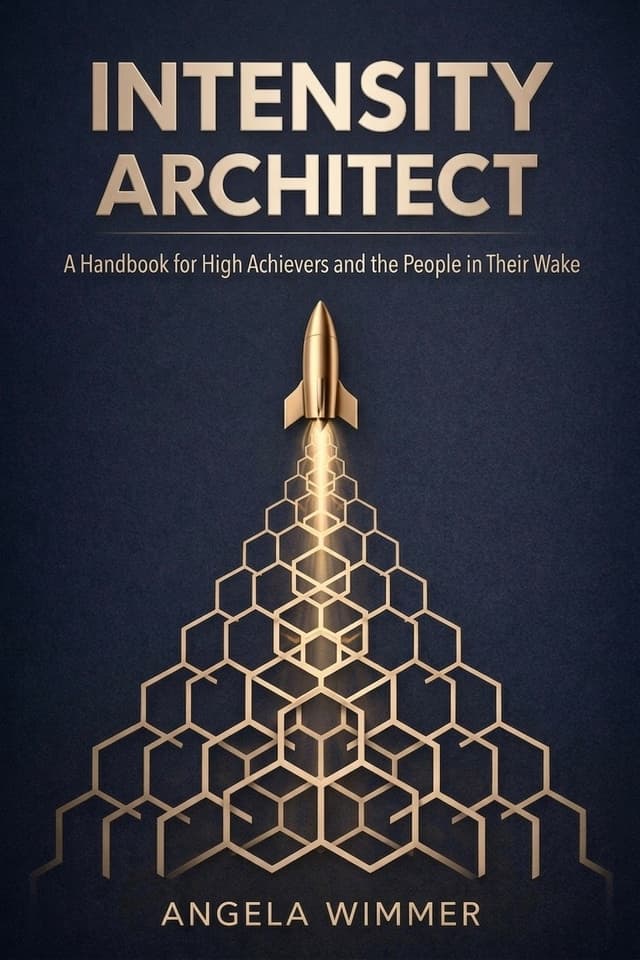 The Intensity Architect by Angela Wimmer — book cover